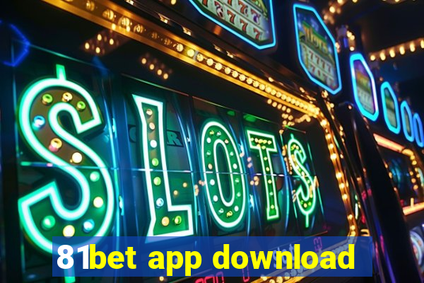 81bet app download